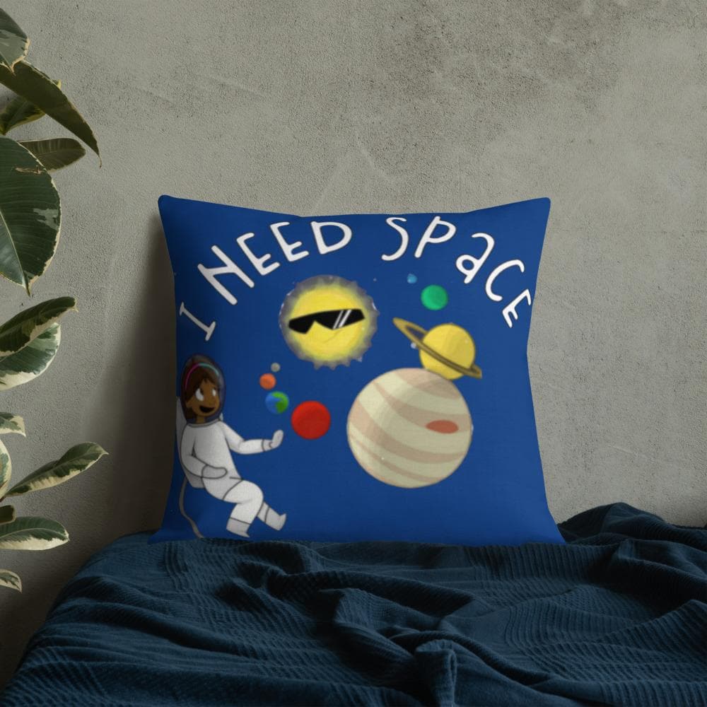 I Need Space Premium Pillow - MONLANE
