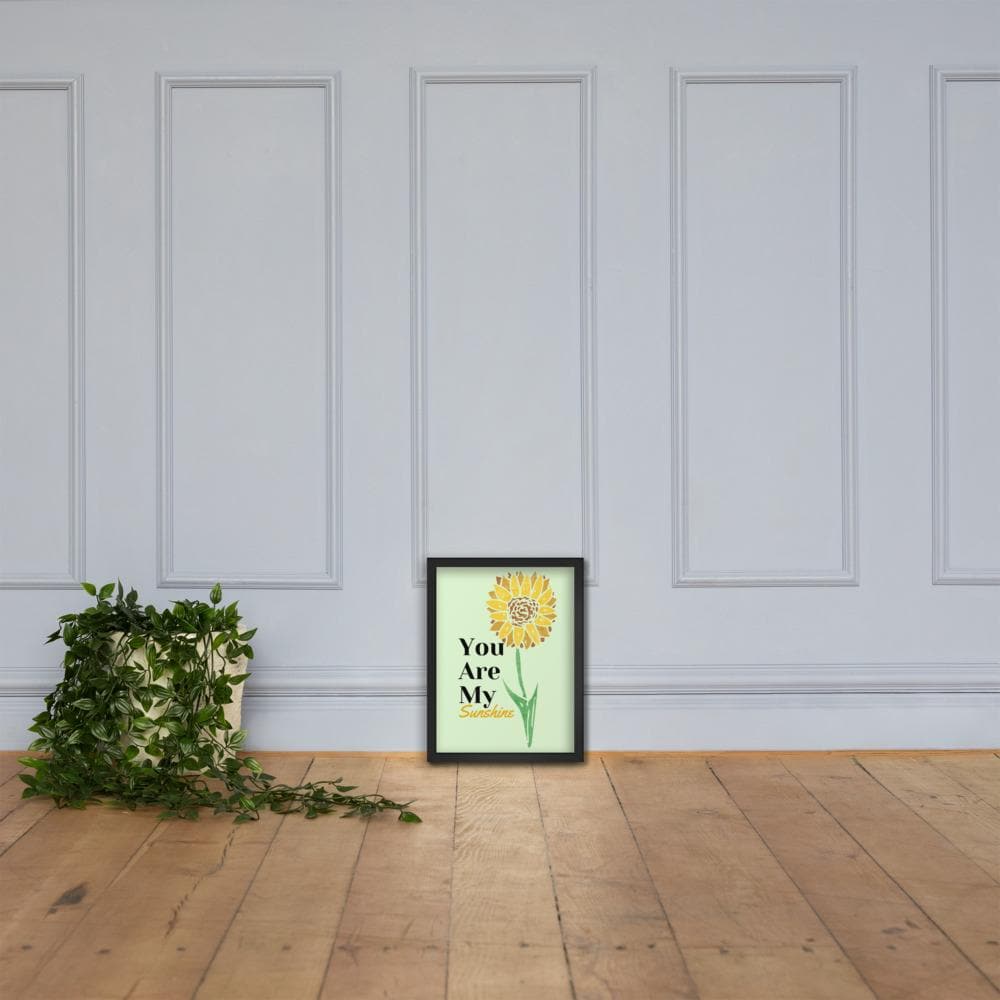 You Are My Sunshine Framed Poster - MONLANE