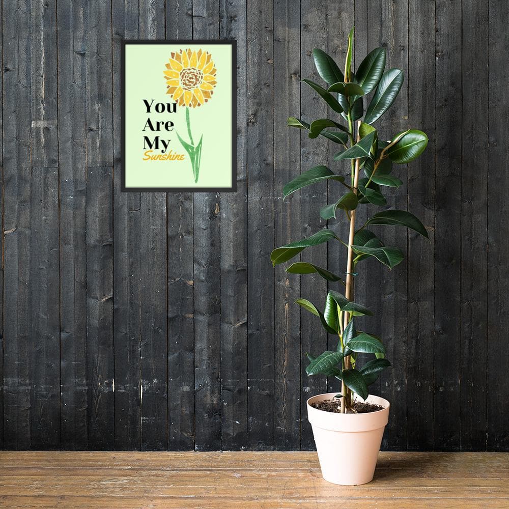 You Are My Sunshine Framed Poster - MONLANE