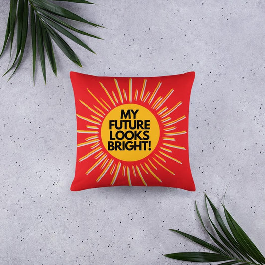 My Future Looks Bright Basic Throw Pillow - MONLANE