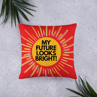 My Future Looks Bright Basic Throw Pillow - MONLANE