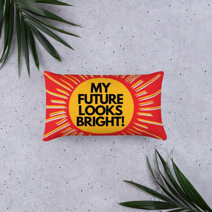 My Future Looks Bright Basic Throw Pillow - MONLANE